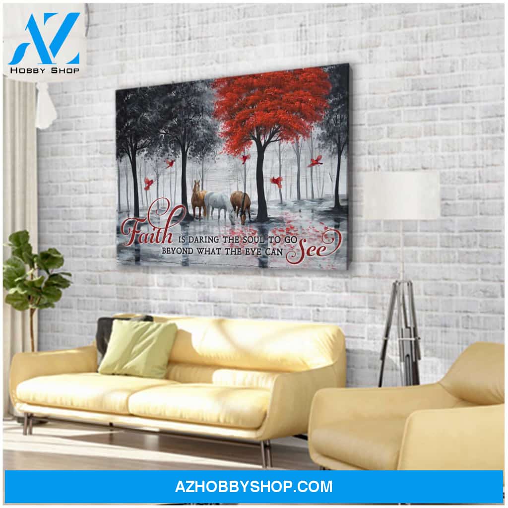 Faith is daring the soul Horse Canvas Wall Art Decor