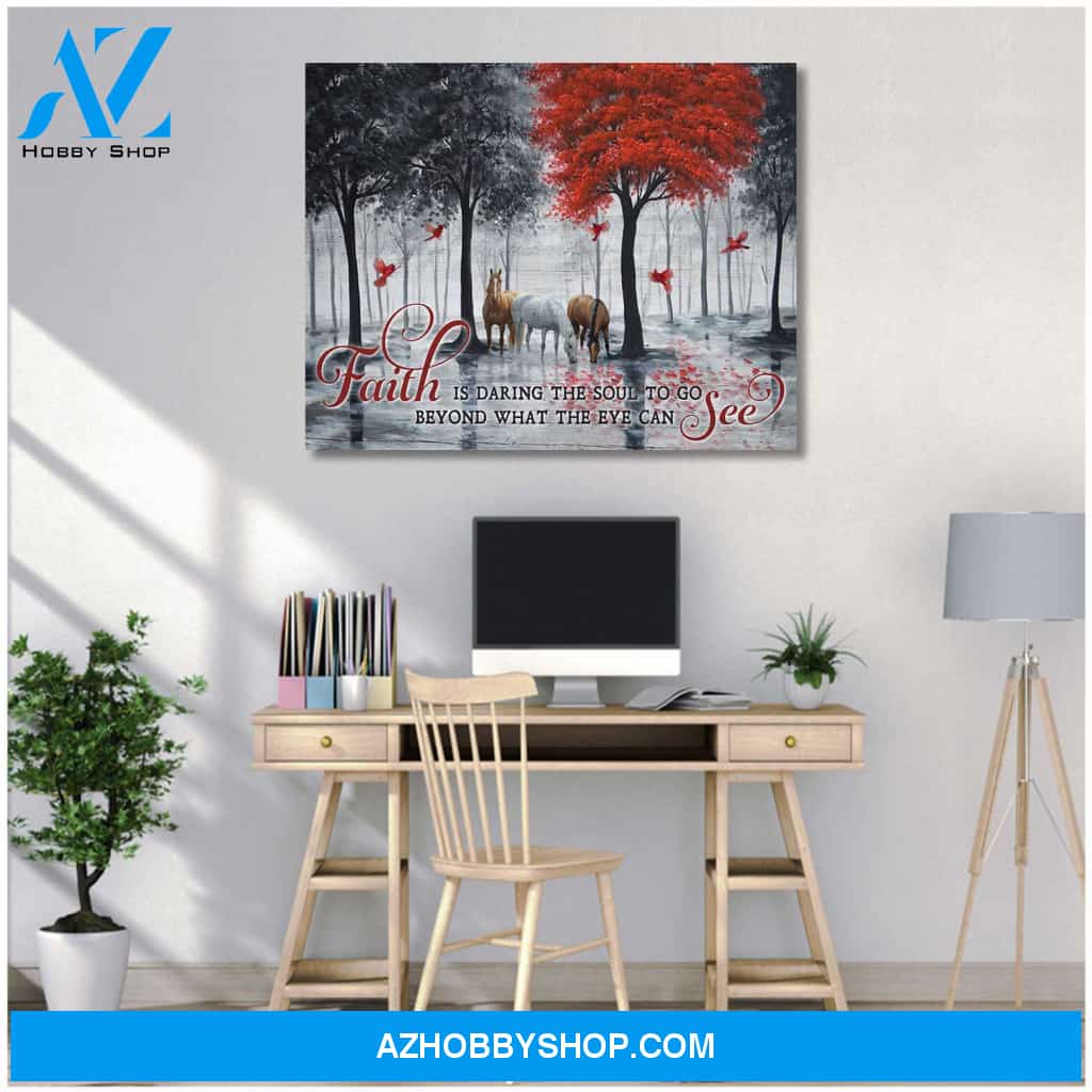 Faith is daring the soul Horse Canvas Wall Art Decor