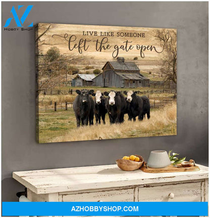Famille Gift - Live Like Someone Left The Gate Open - Poster & Canvas