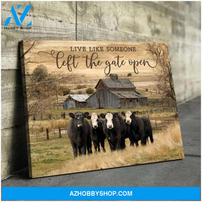 Famille Gift - Live Like Someone Left The Gate Open - Poster & Canvas