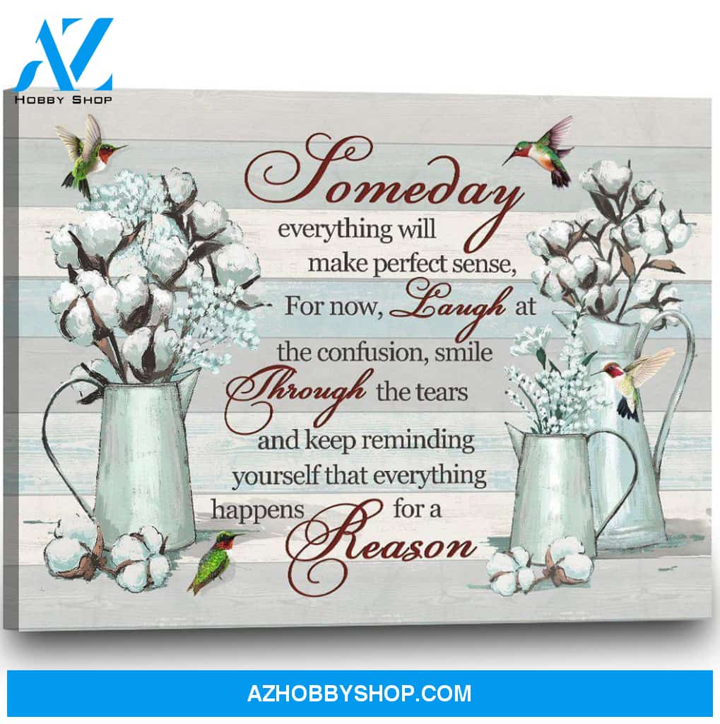 Family Canvas Full Size Canvas Wall Art Some Day Everything Will Make Perfect Sense