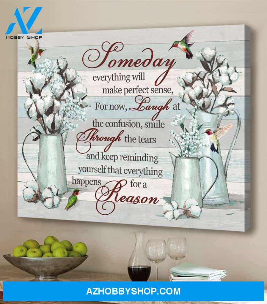 Family Canvas Full Size Canvas Wall Art Some Day Everything Will Make Perfect Sense