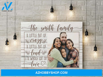 Family Crazy Loud and Love - Personalized Canvas