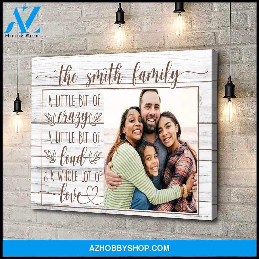 Family Crazy Loud and Love - Personalized Canvas