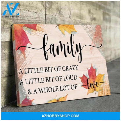 Family Crazy Loud Love - Personalized Canvas