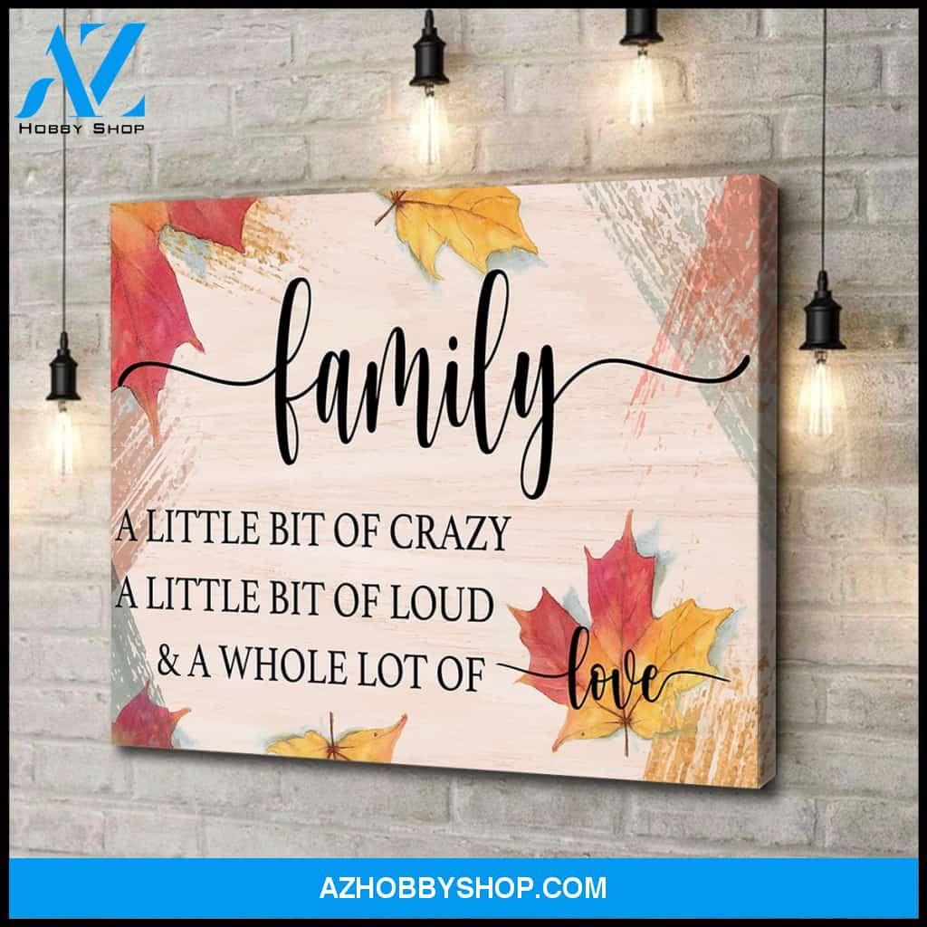 Family Crazy Loud Love - Personalized Canvas
