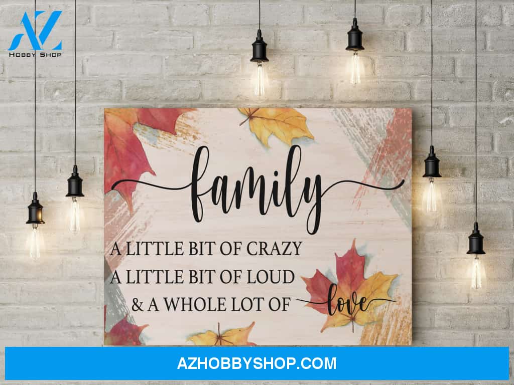 Family Crazy Loud Love - Personalized Canvas