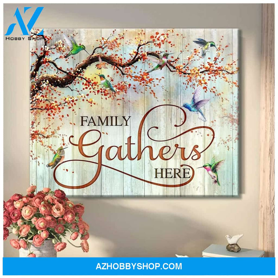 Family Gathers Here - Hummingbird Premium Wall Art Canvas