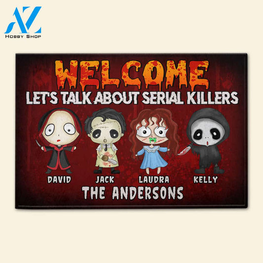 Family Let's Talk About Serial Killers - Custom Doormat
