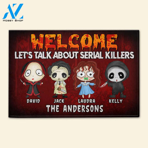 Family Let's Talk About Serial Killers - Custom Doormat