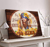 Flower Child For Daughter In The World Where You Can Be Anything Be Kind Canvas And Poster, Wall Decor Visual Art