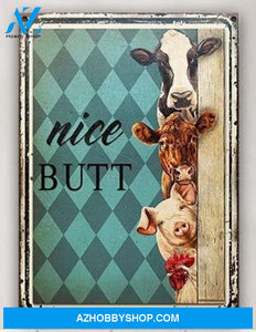 Farm Animals - Nice Butt Metal Sign, Funny Farm Animals Metal Sign For Farmhouse Bathroom Decor, Canvas And Poster, Wall Decor Visual Art