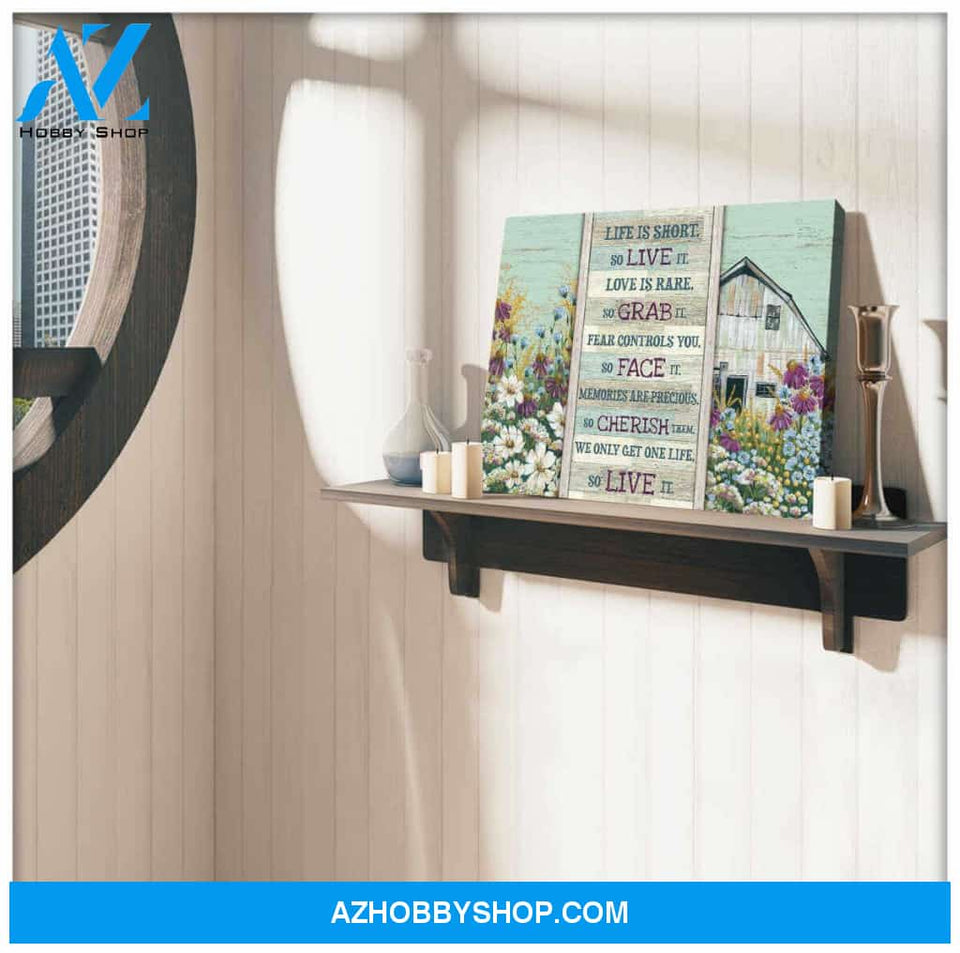 Farm Farmhouse Canvas We only get one life So live it Wall Art Decor