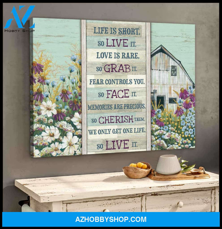 Farm Farmhouse Canvas We only get one life So live it Wall Art Decor
