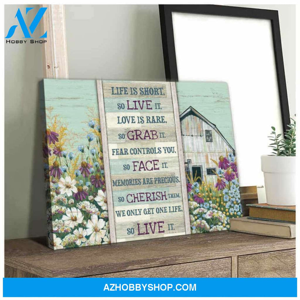 Farm Farmhouse Canvas We only get one life So live it Wall Art Decor