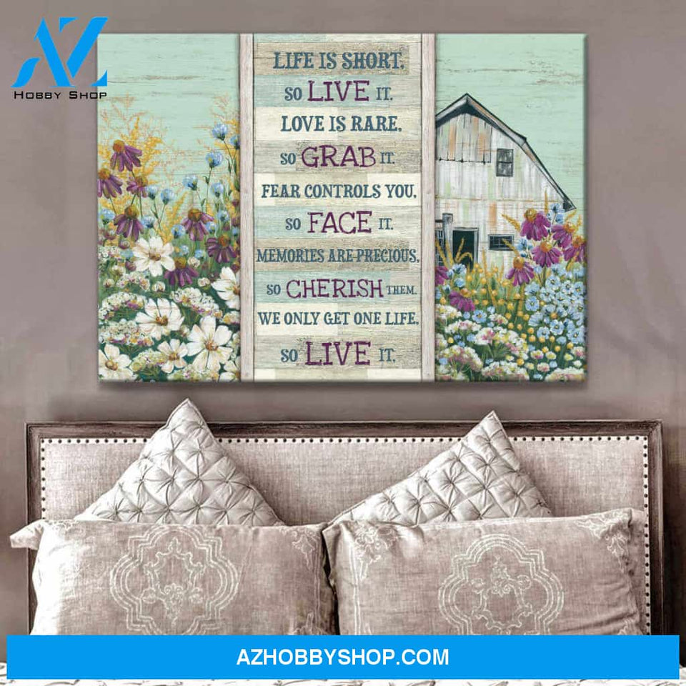 Farm Farmhouse Canvas We only get one life So live it Wall Art Decor