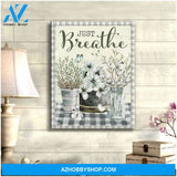 Farm Farmhouse Cotton Flowers and Butterflies Just Breathe Canvas Wall Art Decor