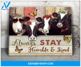 Farm Farmhouse Cow Always Stay Humble And Kind Canvas Wall Art Decor
