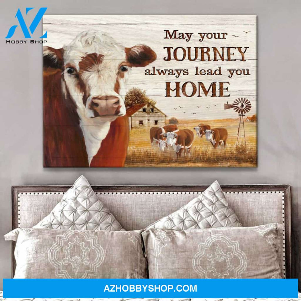 Farm Farmhouse Hereford Cow May Your Journey Always Leads You Home Canvas Wall Art Decor