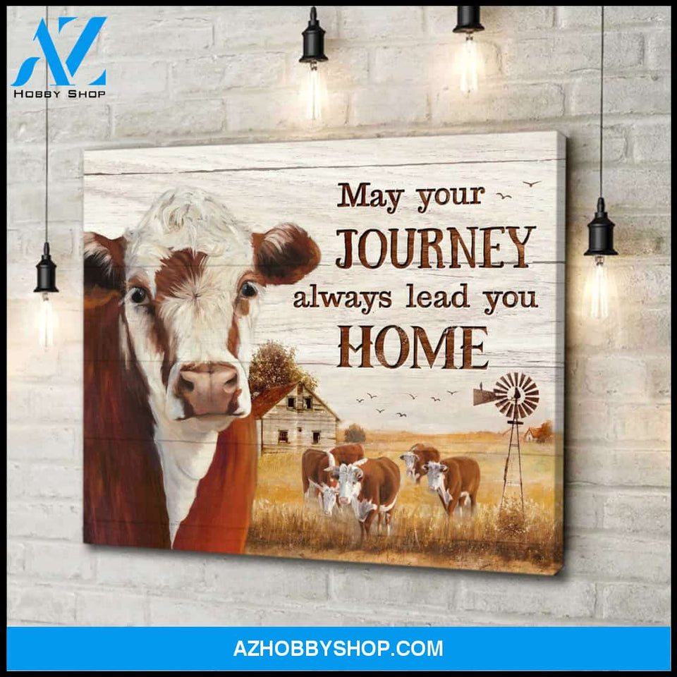 Farm Farmhouse Hereford Cow May Your Journey Always Leads You Home Canvas Wall Art Decor
