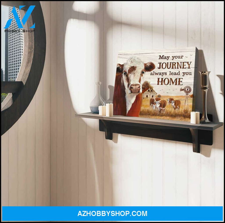 Farm Farmhouse Hereford Cow May Your Journey Always Leads You Home Canvas Wall Art Decor