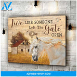 Farm Farmhouse Horse Live Like Someone Left The Gate Open Canvas Wall Art Decor