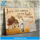 Farm Farmhouse Horse Live Like Someone Left The Gate Open Canvas Wall Art Decor
