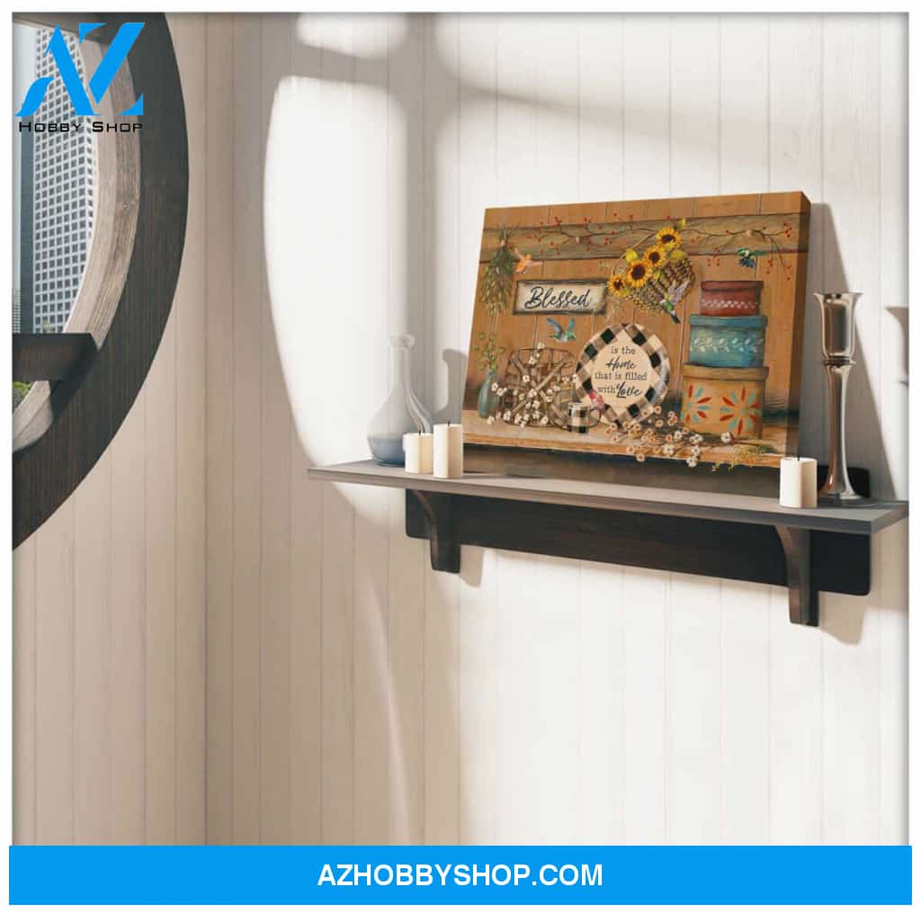 Farm Farmhouse Hummingbird Blessed is the home that is filled with love Canvas Wall Art Decor