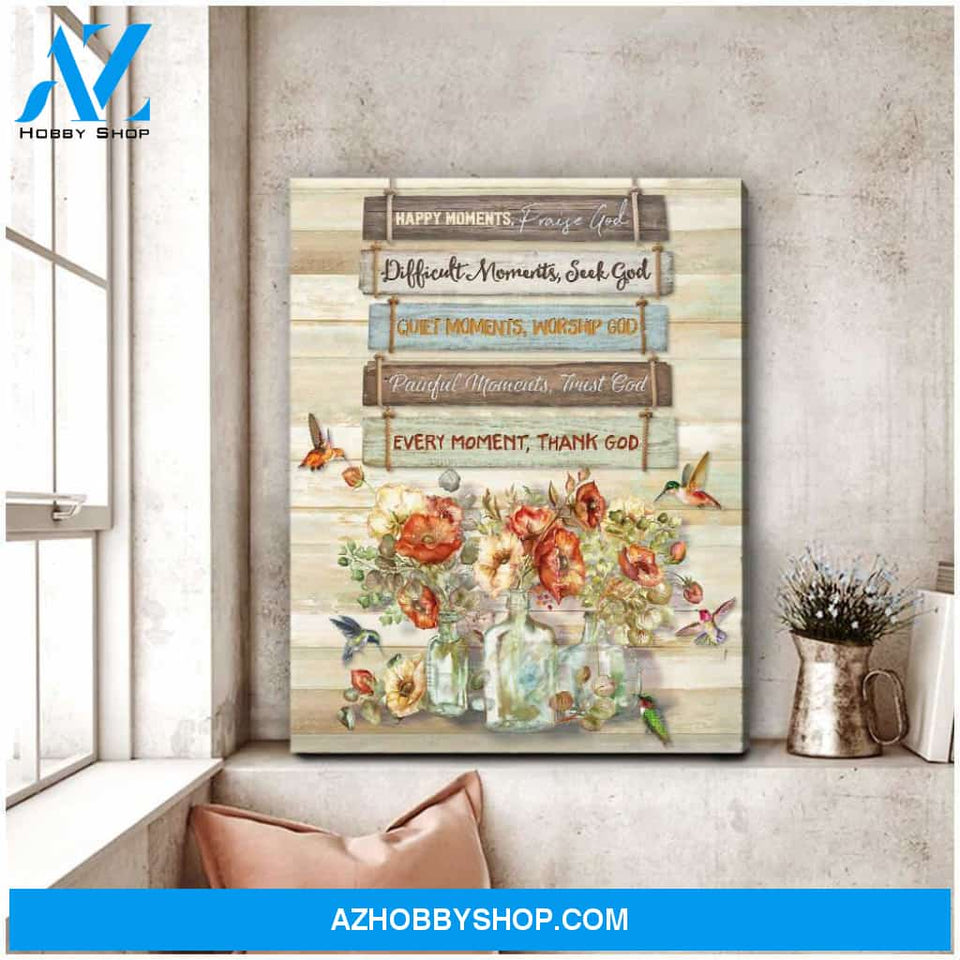 Farm Farmhouse Hummingbird Happy moment, Praise God Canvas Wall Art Decor