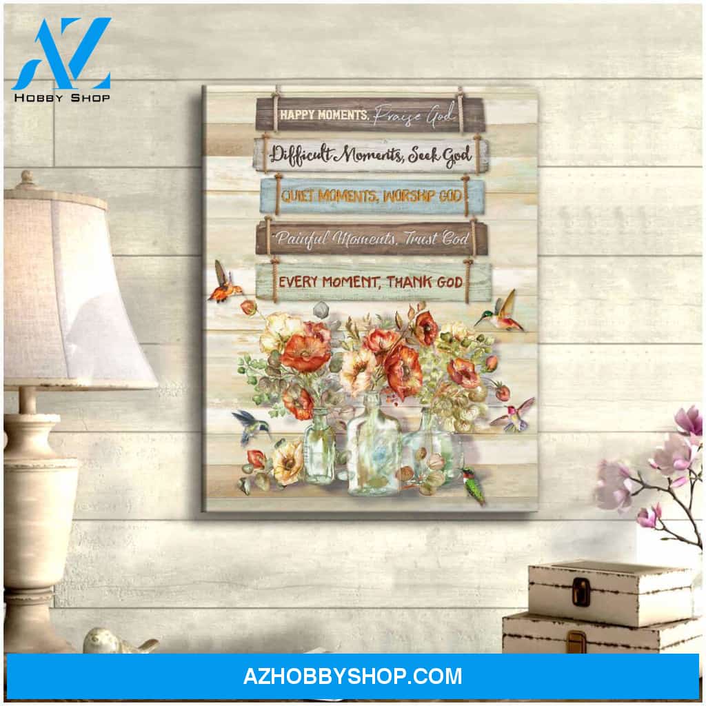 Farm Farmhouse Hummingbird Happy moment, Praise God Canvas Wall Art Decor
