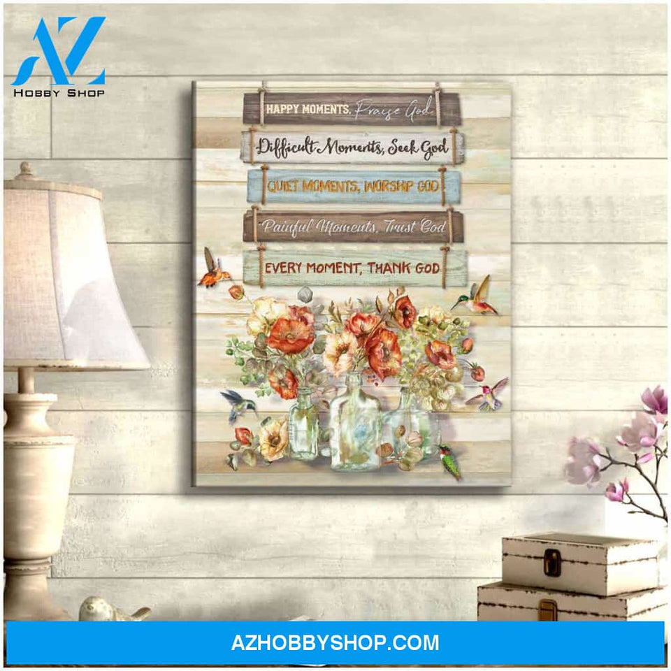 Farm Farmhouse Hummingbird Happy moment, Praise God Canvas Wall Art Decor