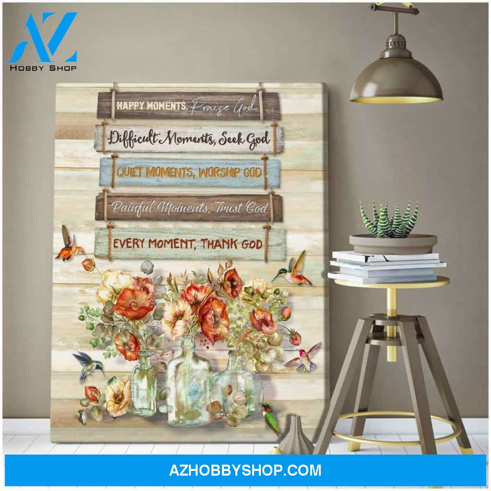 Farm Farmhouse Hummingbird Happy moment, Praise God Canvas Wall Art Decor