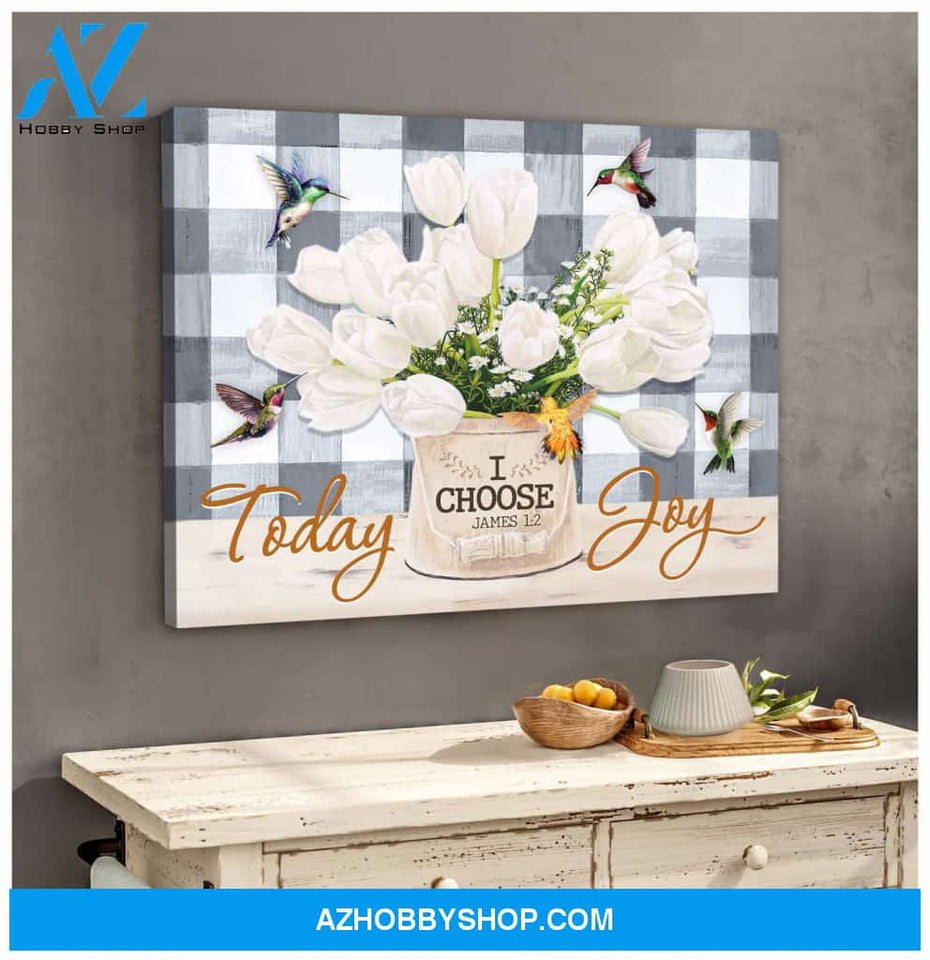 Farm Farmhouse Hummingbirds Today I choose joy Canvas Wall Art Decor