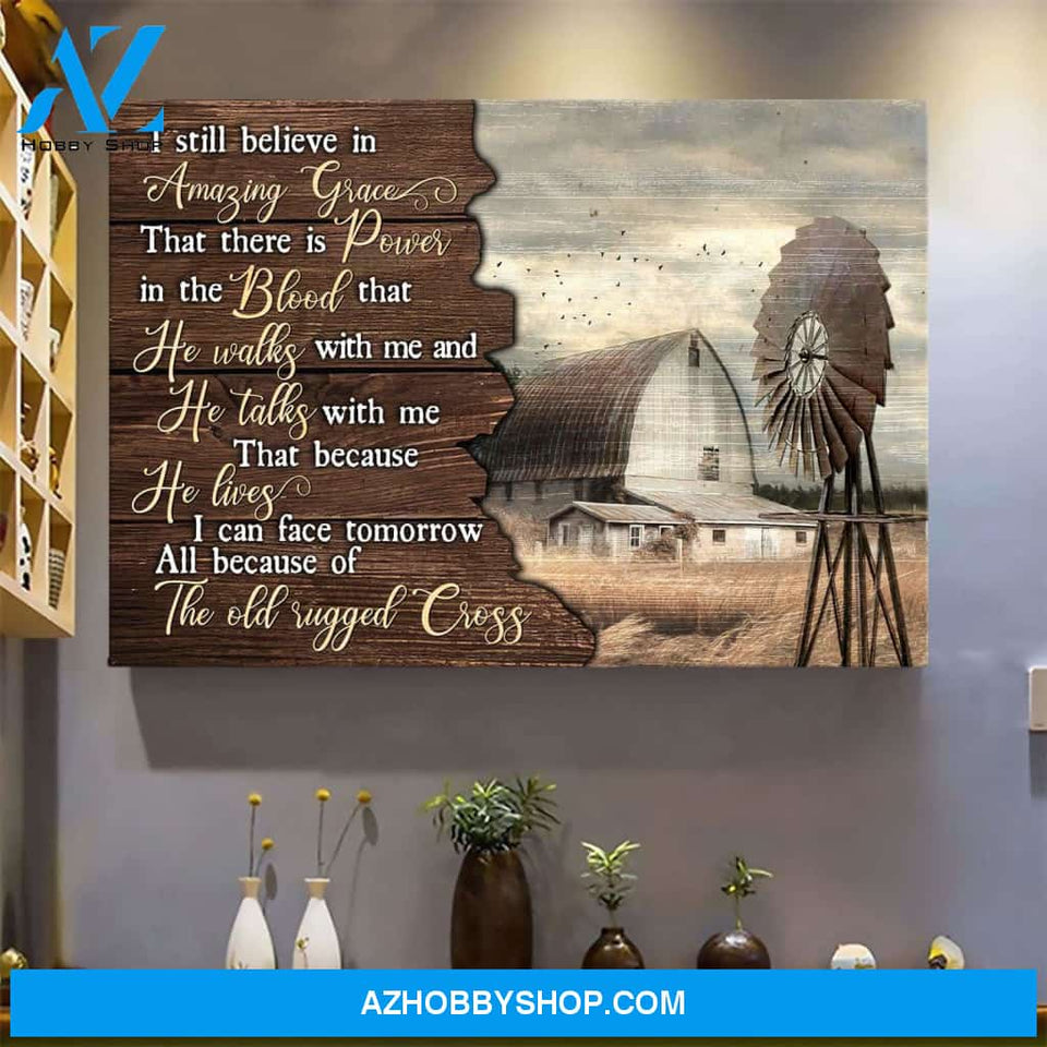 Farm with windmill - I still believe in amazing grace - Jesus Landscape Canvas Prints - Wall Art