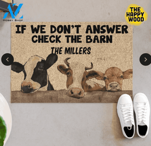 Farmer Cow If We Don’t Answer Check The Barn Doormat