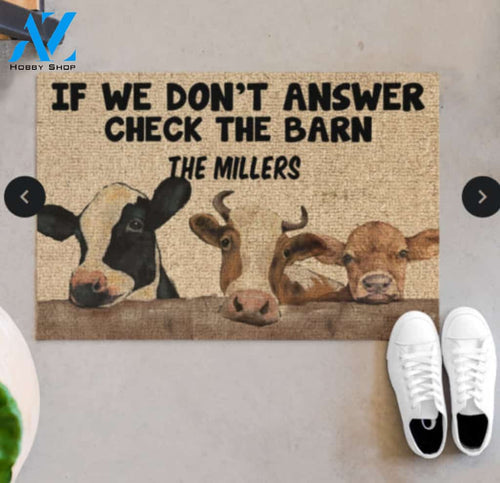 Farmer Cow If We Dont Answer Check The Barn Doormat