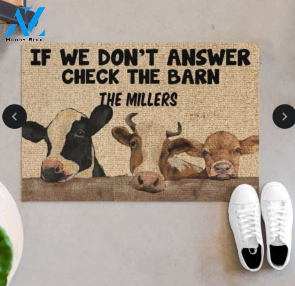 Farmer Cow If We Dont Answer Check The Barn Doormat