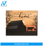 Farmer It's So Good To Be Home Canvas Wall Art, Wall Decor Visual Art