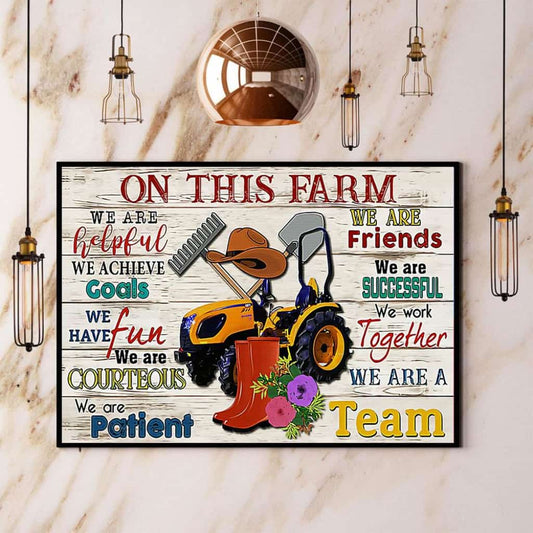 Farmer On This Farm We Are A Team Paper Poster No Frame Matte Canvas Wall Decor