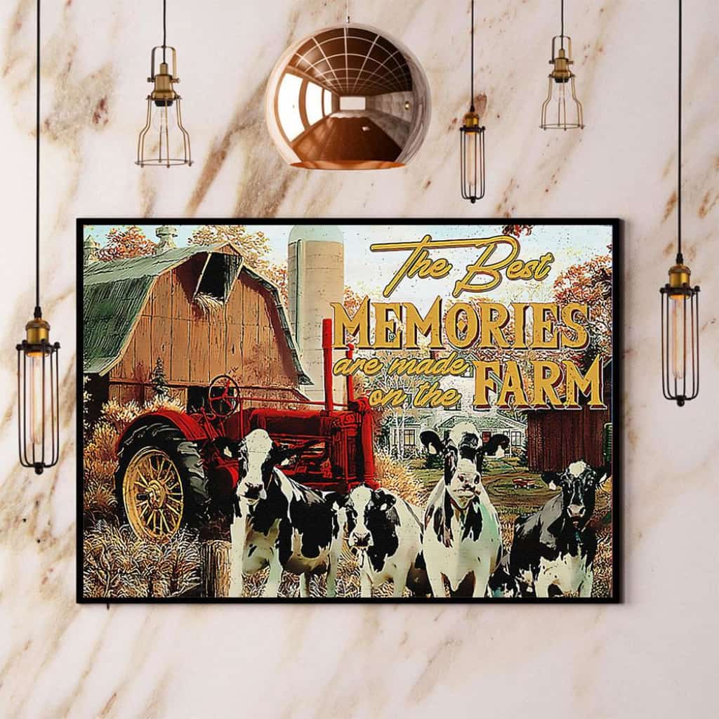 Farmer The Best Memories Are Made On The Farm Paper Poster No Frame Matte Canvas Wall Decor