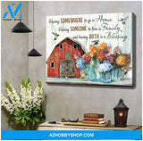 Farmhouse and Hummingbirds Having somewhere to go is Home Farm Canvas Wall Art Decor