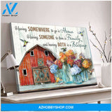 Farmhouse and Hummingbirds Having somewhere to go is Home Farm Canvas Wall Art Decor