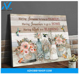 Farmhouse Having Someone To Love Is Family Canvas Wall Art Decor