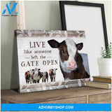 Beautiful Farmhouse Hereford Cow Canvas Live Like Someone Left The Gate Open Wall Art Decor