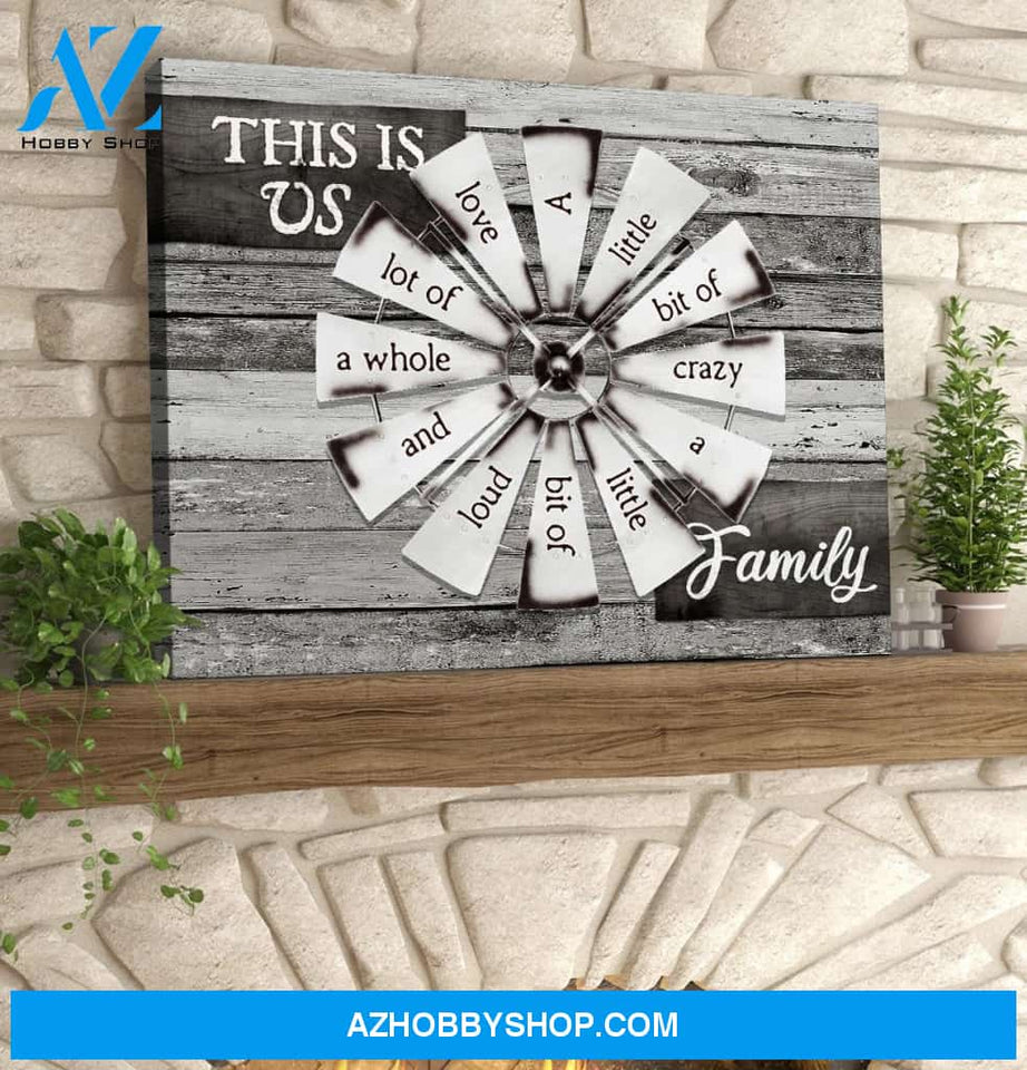 Farmhouse Windmill, This is us a little of crazy Canvas And Poster, Wall Decor Visual Art