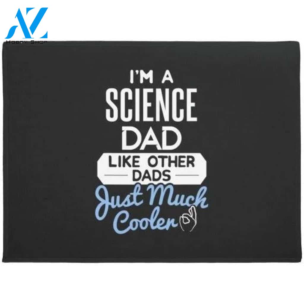 Father's Day Cool Science Dad Doormat Welcome Mat Housewarming Gift Home Decor Funny Doormat Gift For Dad Lovers