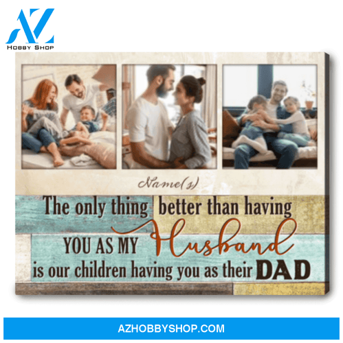 Father's Day Gift For Husband Father's Day Custom Canvas Art Ideas