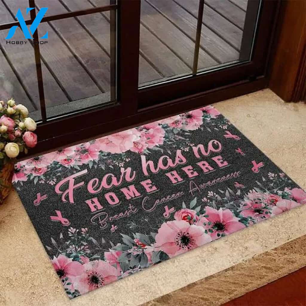 Fear Has No Home Here Breast Cancer Awareness Welcome Doormat Warm House Gift Welcome Mat Gift for Friend Family