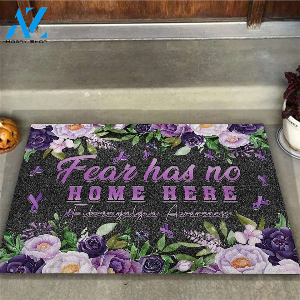 Fear Has No Home Here - Fibromyalgia Awareness Doormat