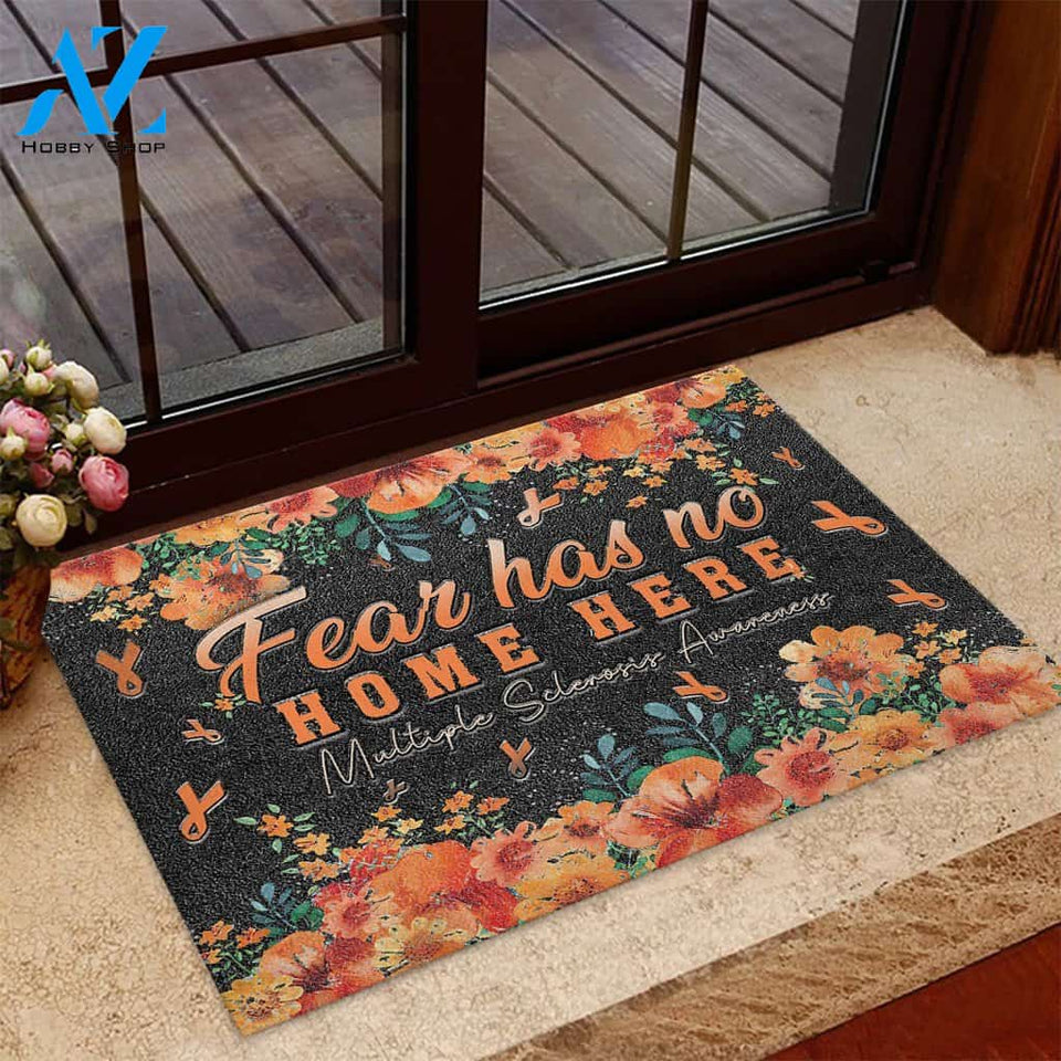 Fear Has No Home Here - Multiple Sclerosis Awareness Doormat